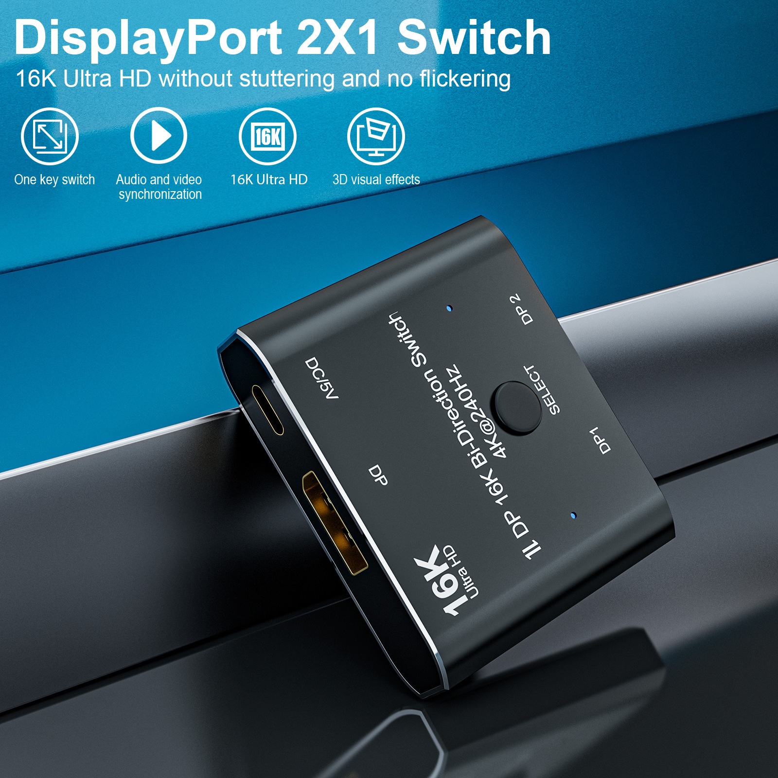 16K DisplayPort 2x1 Bi-Directional Switch 4K@240Hz Ultra HD